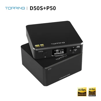 Topping D50s Bluetooth DAC + Topping P50 sursă de Alimentare Liniară