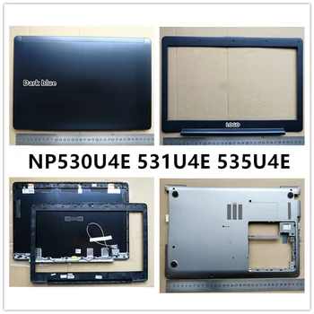 Noul laptop Pentru Samsung 530U4E 531U4E 535U4E Non-versiunea touch screen LCD Capacul din Spate Caz de Top/Frontal/Jos Capacul Bazei Caz