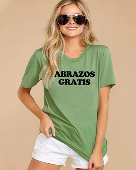 Abrazos gratis Scrisoarea Imprimate New Sosire Femei Vara Amuzant Casual Bumbac T-Shirt spaniolă tricouri Îmbrățișare tricou Latina putere