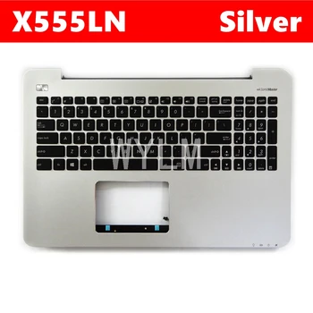 X555LN Pentru ASUS X555LN X555LNB F555LN F555LNB K555LN K555LNB Bilingv tastatura laptop cadru C cazul externe