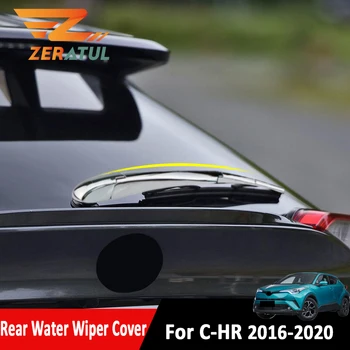 Zeratul Accesorii Auto pentru Toyota C-HR CHR C HR 2016 - 2020 ABS Cromat Spate Apa Stergator de Protecție a Acoperi Parbrizul Autocolante