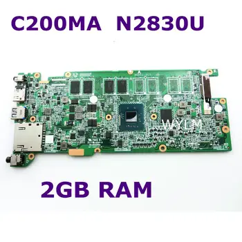 C200MA n2830 procesor CPU 2 GB RAM placa de baza DA00C7MB6E0 REV:E Pentru ASUS C200M C200MA Laptop placa de baza 90NB05M0-R01000 Testat
