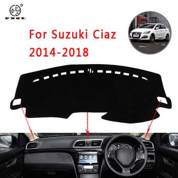 PNSL tabloul de Bord Masina Acoperi Bord Mat Dash Pad Covor Pentru Suzuki Ciaz-2018 de protecție solară anti - alunecare, anti - uv