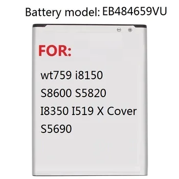 Înlocuirea Bateriei EB484659VU Pentru Samsung GALAXY W T759 i8150 S8600 S5820 I8350 I519 X Acoperi S5690 1500mAh