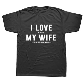 Îmi PLACE Când Soția MEA vă Permite Snowmobil Imprimare Tricou Bărbați Vară Amuzant cu Maneci Scurte T-shirt pentru Bărbați Cauzalitate Bumbac Tricouri Sportive Topuri