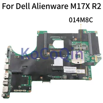 KoCoQin Laptop placa de baza Pentru Dell Alienware M17X R2 S989 Placa de baza NC-014M8C 014M8C testat